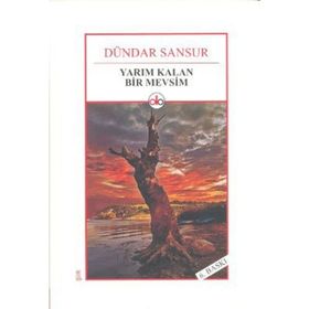 Yarım Kalan Bir Mevsim - Dündar Sansur