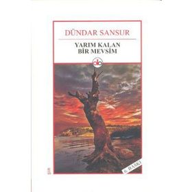 Yarım Kalan Bir Mevsim - Dündar Sansur
