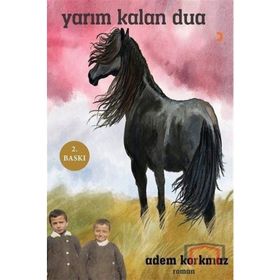 YARIM KALAN DUA - ADEM KORKMAZ