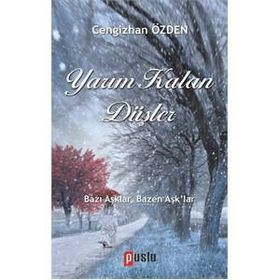 Yarım Kalan Düşler - Cengizhan Özden