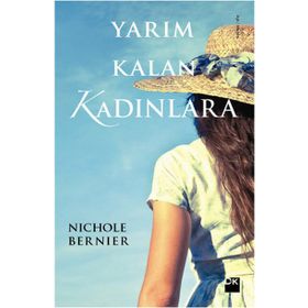 Yarım Kalan Kadınlara - Nichole Bernier