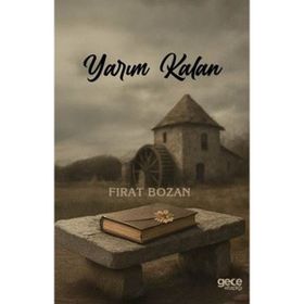 Yarım Kalan - Saniye Yıldırım