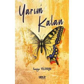 Yarım Kalan - Saniye Yıldırım