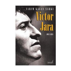 YARIM KALAN ŞARKI VICTOR JARA - JOAN JARA