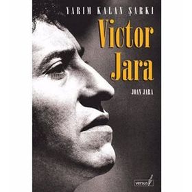 YARIM KALAN ŞARKI VICTOR JARA - JOAN JARA