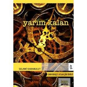 YARIM KALAN - SELAMI KARABULUT