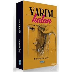 YARIM KALAN - SELAMI KARABULUT