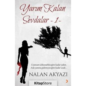 Yarım Kalan Sevdalar 1 - Nalan Akyazı