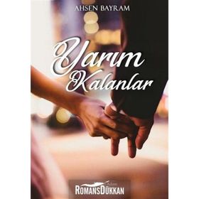 Yarım Kalanlar - Ahsen Bayram