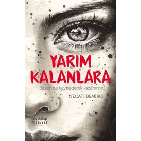 Yarım Kalanlara - Mustafa Berk