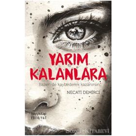 Yarım Kalanlara - Mustafa Berk