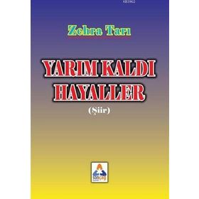 Yarım Kaldı Hayaller - Zehra Tarı
