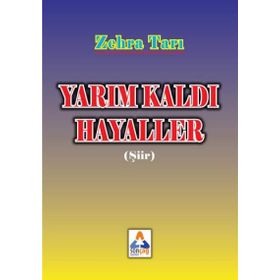 Yarım Kaldı Hayaller - Zehra Tarı