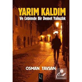 Yarım Kaldım - Osman Tavşan