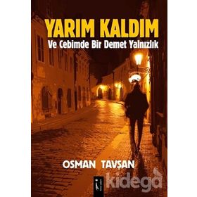 Yarım Kaldım - Osman Tavşan