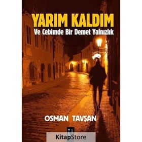 Yarım Kaldım - Osman Tavşan