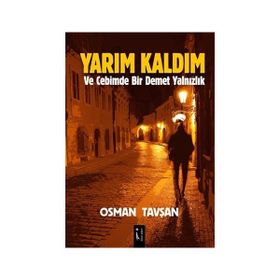 Yarım Kaldım - Osman Tavşan