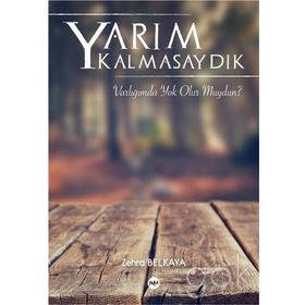 Yarım Kalmasaydık - Zehra Belkaya
