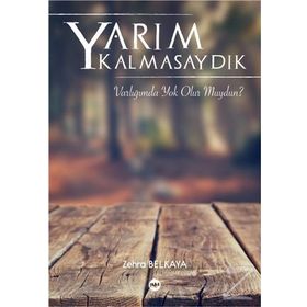 Yarım Kalmasaydık - Zehra Belkaya