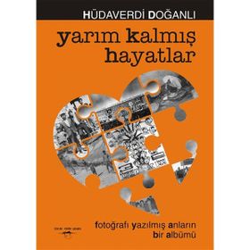 Yarım Kalmış Hayatlar - Hüdaverdi Doğanlı