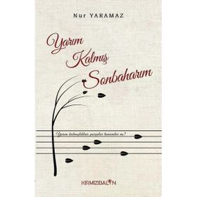 Yarım Kalmış Sonbaharım Nur Yaramaz