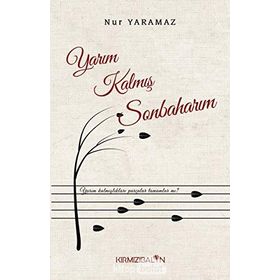 Yarım Kalmış Sonbaharım Nur Yaramaz