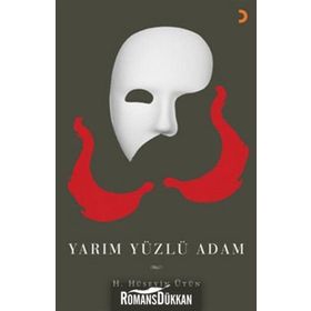 YARIM YÜZLÜ ADAM - H. HÜSEYİN ÜTÜN