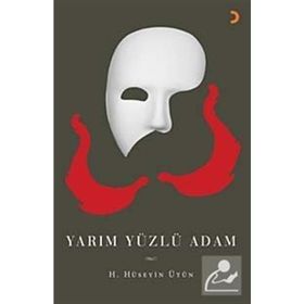 YARIM YÜZLÜ ADAM - H. HÜSEYİN ÜTÜN