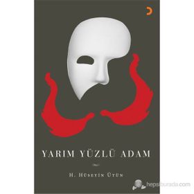 YARIM YÜZLÜ ADAM - H. HÜSEYİN ÜTÜN