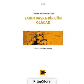 Yarın Başka Bir Gün Olacak - Juan Carlos Onetti