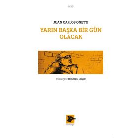 Yarın Başka Bir Gün Olacak - Juan Carlos Onetti