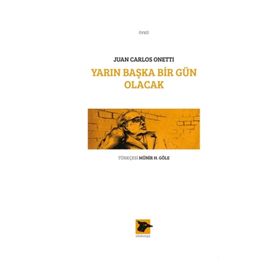 Yarın Başka Bir Gün Olacak - Juan Carlos Onetti