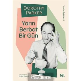 Yarın Berbat Bir Gün - Dorothy Parker