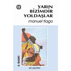 YARIN BIZIMDIR YOLDAŞLAR - MANUEL TIAGO