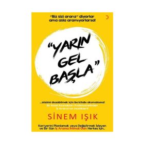 Yarın Gel Başla - Sinem Işık
