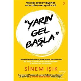 Yarın Gel Başla - Sinem Işık