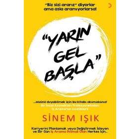 Yarın Gel Başla - Sinem Işık