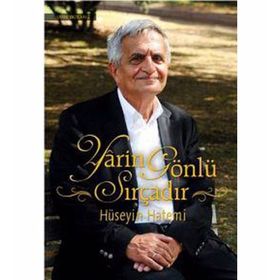 YARIN GÖNLÜ SIRÇADIR - HÜSEYİN HATEMÎ