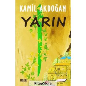 Yarın - Kamil Akdoğan