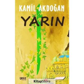Yarın - Kamil Akdoğan