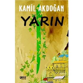 Yarın - Kamil Akdoğan