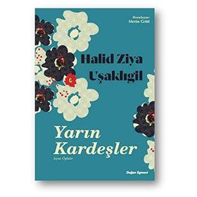 Yarın Kardeşler - Halid Ziya Uşaklıgil