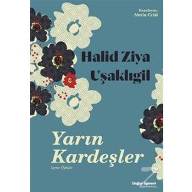 Yarın Kardeşler - Halid Ziya Uşaklıgil