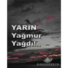 YARIN YAĞMUR YAĞDI - NOYAN AKATLI