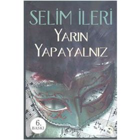 YARIN YAPAYALNIZ - SELIM İLERİ (ISBN:9789752931893)