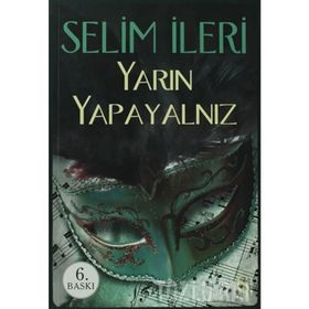 YARIN YAPAYALNIZ - SELIM İLERİ (ISBN:9789752931893)