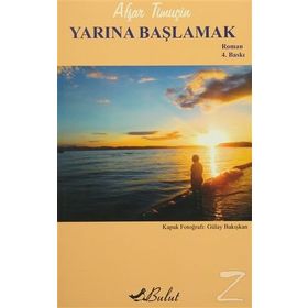 YARINA BAŞLAMAK - AŞFAR TİMUÇİN