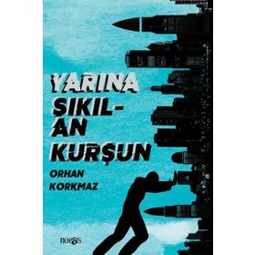 Yarına Sıkılan Kurşun - Kolektif
