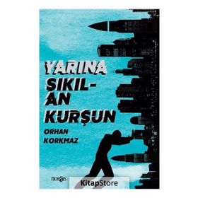 Yarına Sıkılan Kurşun - Kolektif