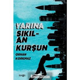 Yarına Sıkılan Kurşun - Kolektif
